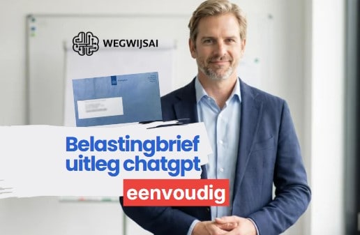 Uitleg belastingbrief met ChatGPT voor eenvoudige hulp.
