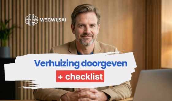 Checklist voor het doorgeven van een verhuizing, handig en overzichtelijk.