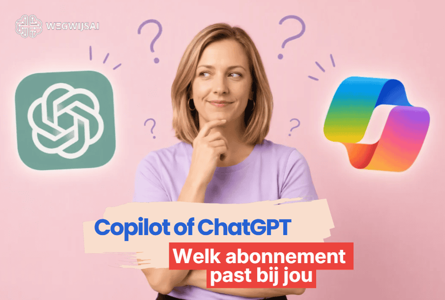 Copilot of ChatGPT: welk abonnement past?