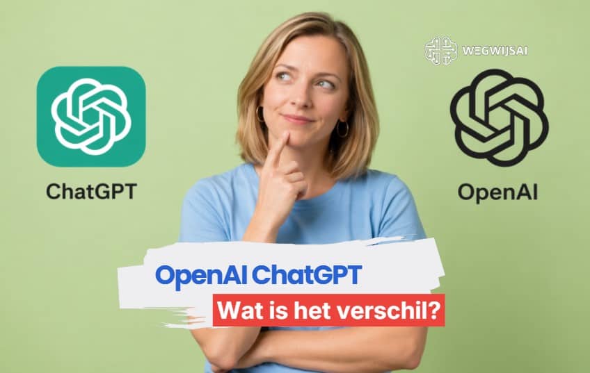 OpenAI ChatGPT verschil uitgelegd voor beginners