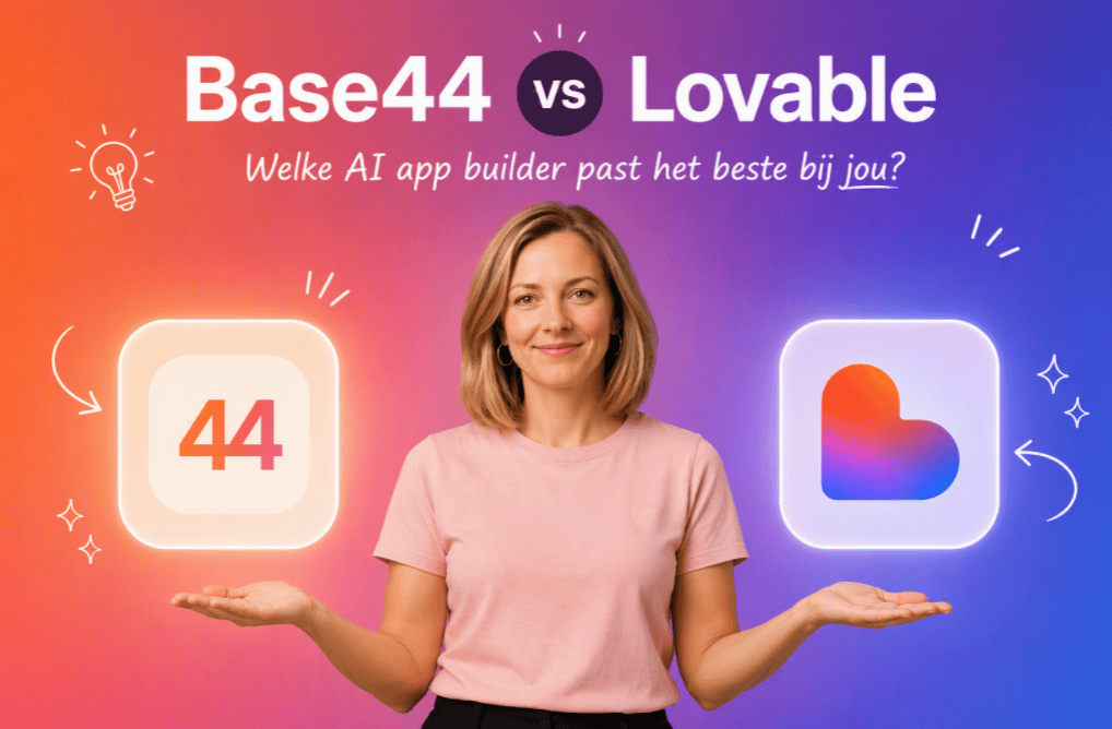 Base44 vs Lovable: welke AI app builder kies je?