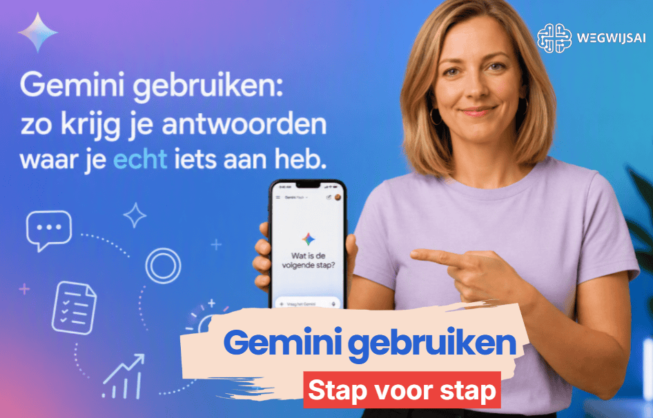 Gemini gebruiken: zo krijg je antwoorden waar je echt iets aan hebt