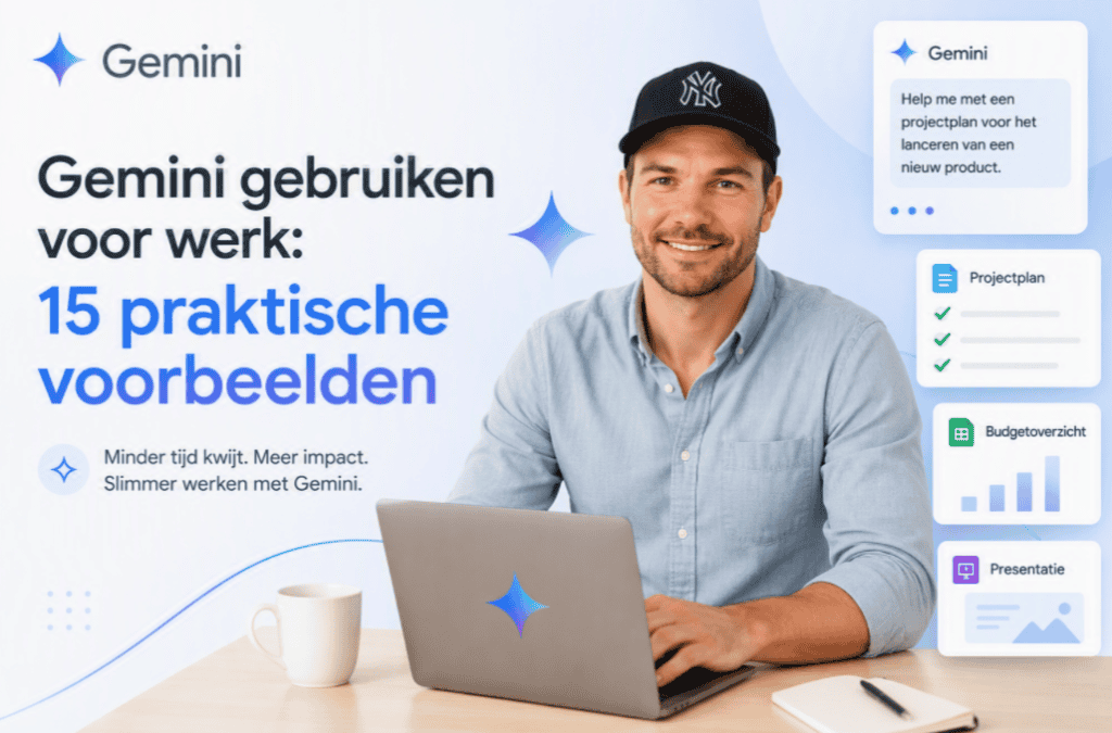 Gemini gebruiken voor werk: 15 praktische voorbeelden