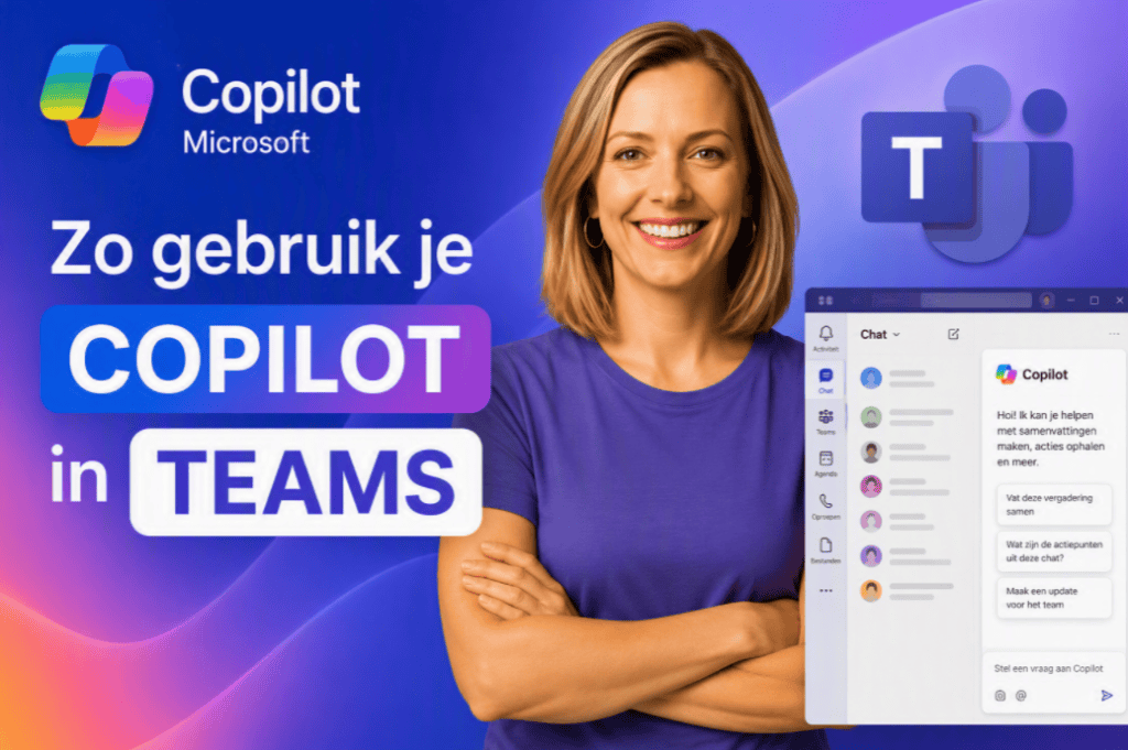 Copilot Teams gebruiken: zo haal je er echt meer uit