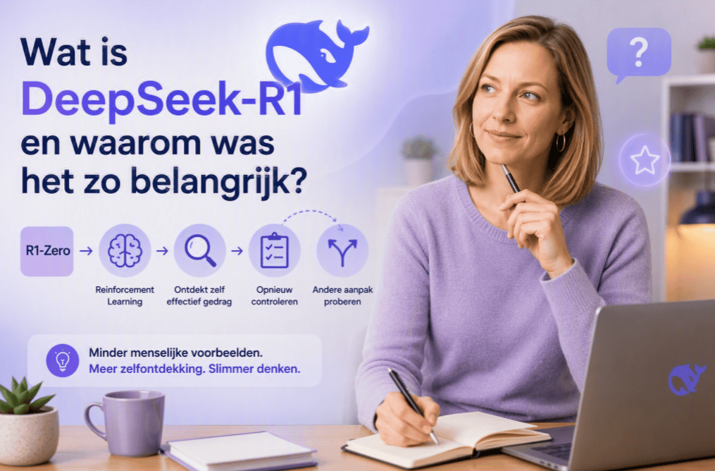 Sanne zit aan een thuiswerkbureau met laptop en notitieboek, terwijl op de achtergrond wordt uitgelegd wat DeepSeek-R1 is en hoe R1-Zero via reinforcement learning zelf gedrag ontdekte zoals opnieuw controleren en een andere aanpak proberen.