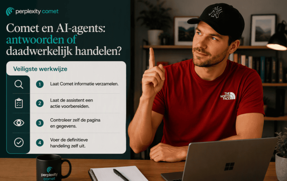 Maarten zit aan zijn thuiswerkbureau met laptop en notitieblok, terwijl hij een overzicht bekijkt van de veiligste werkwijze voor AI-agents zoals Perplexity Comet, van informatie verzamelen tot het zelf uitvoeren van de definitieve handeling.