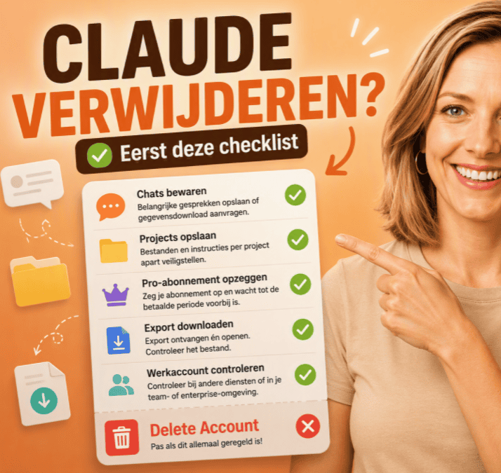 Thumbnail met een persoon in een beige shirt die naar een checklist wijst op een zacht oranje Claude-achtergrond. Op de checklist staan punten zoals chats bewaren, projecten opslaan, abonnement opzeggen en export downloaden voordat een Claude-account wordt verwijderd.
